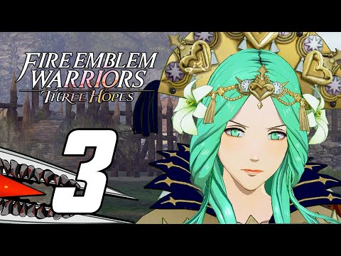 Fire Emblem Warriors: Three Hopes - Gameplay Playthrough Part 3 - Archbishop Rhea