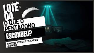 Objetos voadores não identificados: o Pentágono abre os arquivos secretos LOTE 04