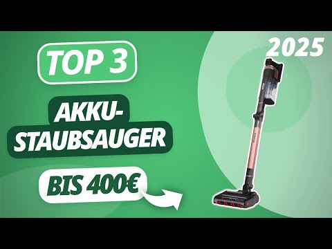 Der beste AKKU-STAUBSAUGER BIS 400€ 2025 | TOP 3 Akku-Staubsauger im Vergleich