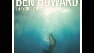 These Waters - Ben Howard (Every Kingdom (Deluxe Edition))