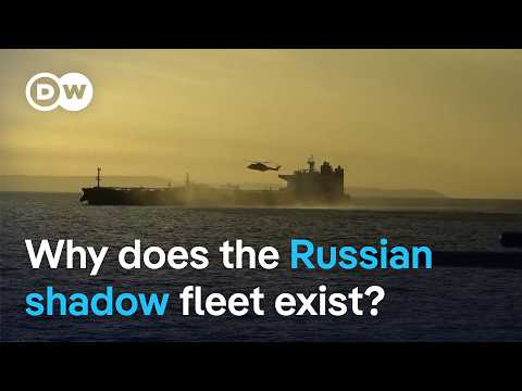 Why Russia has a shadow fleet | DW News
