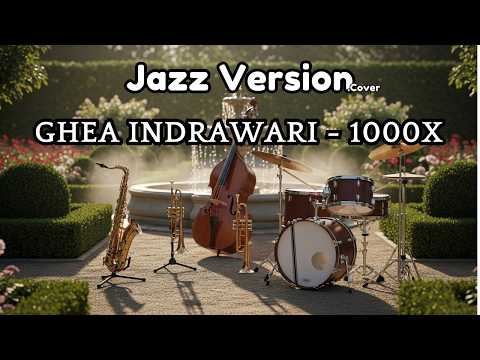 Ghea Indrawari - 1000x | Jazz Version | Cover | Tanpa Iklan