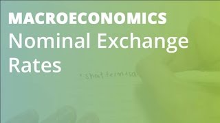 Nominal Exchange Rates | Macroeconomics