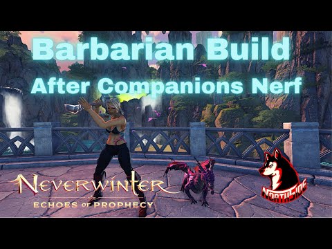 Neverwinter Mod 21 - Barbarian Build After Companions Nerf AOE & ST Northside 2021
