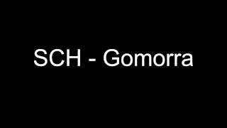 SCH - Gomorra