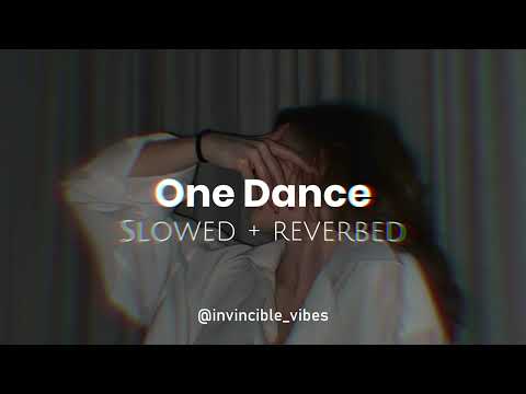 One Dance - Drake | Slowed + Reverbed | Attractive Playlist🥵🖤