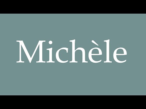 How to Pronounce ''Michèle'' Correctly in French