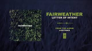Fairweather "Letter Of Intent"