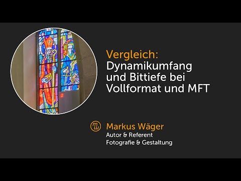 Dynamikumfang und Bittiefe bei Vollformat und MFT