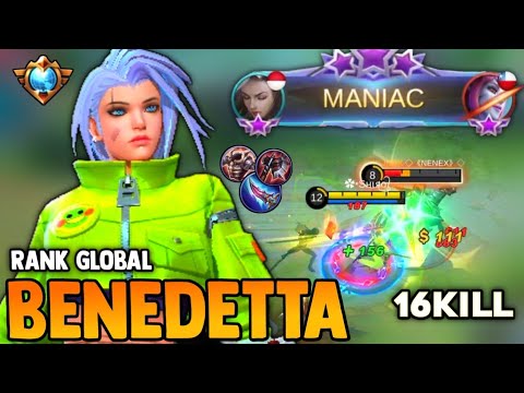 MANIAC! 16KILL | BENEDETTA BEST BUILD 2021 | TOP GLOBAL BENEDETTA GAMEPLAY | MOBILE LEGENDS✓