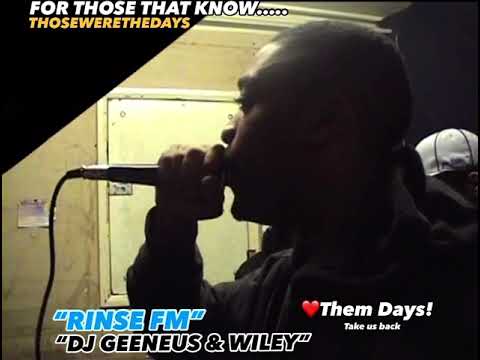 WILEY & DJ GEENEUS ❤️Them Days! Take us back “RINSE FM”