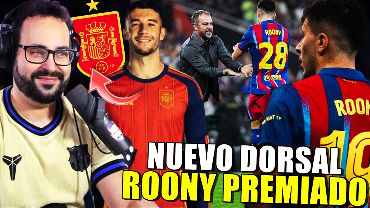 🚨El BARÇA PREMIA a ROONY ¡NUEVO DORSAL y FICHA! - JOAN GARCÍA a la SELECCIÓN ESPAÑOLA