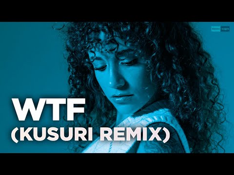 WTF (Kusuri Remix)