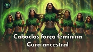 CABOCLAS DA UMBANDA | FORÇA FEMININA DA MATA