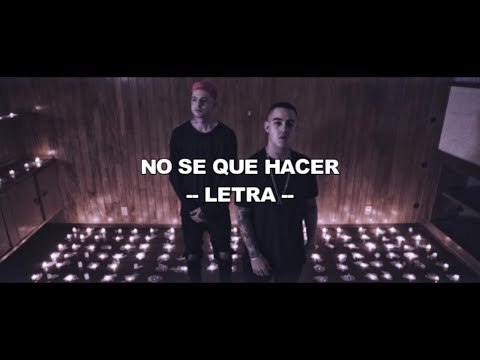 NO SE QUE HACER  LETRA // NETO PEÑA FT  ZXMYR