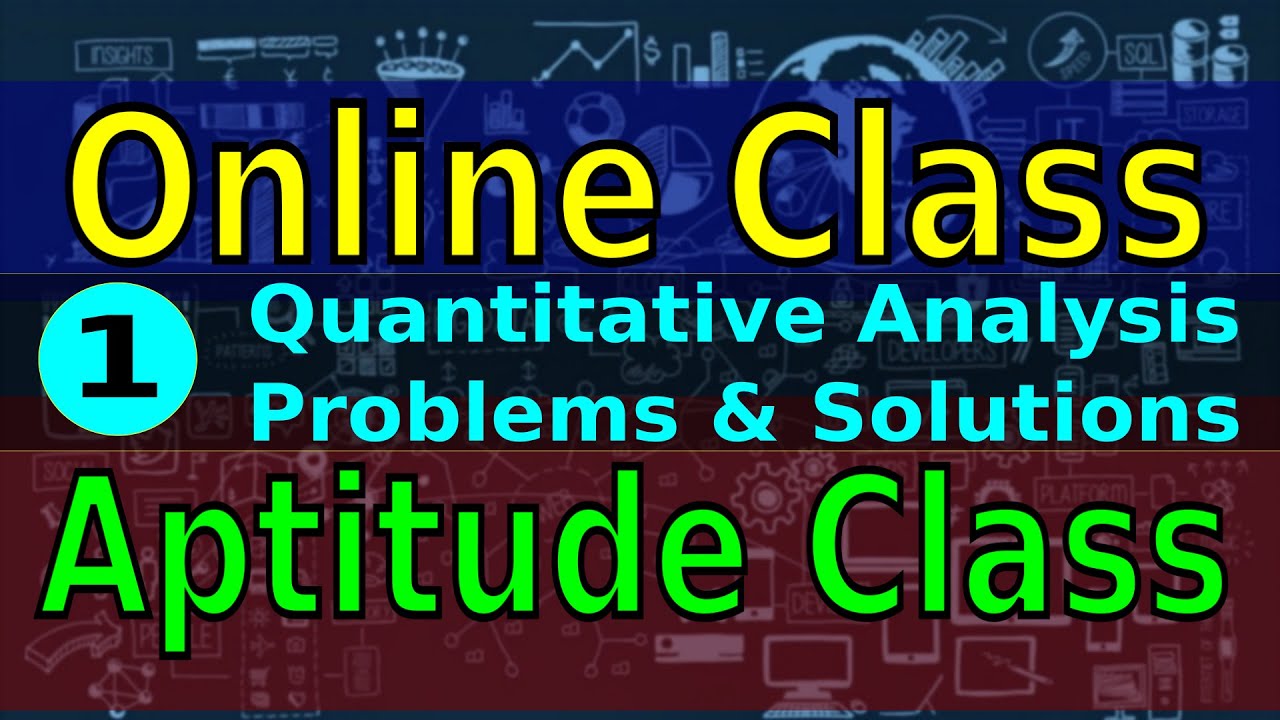 Aptitude - Quantitative Analysis - Problems and Solutions - Part - 1