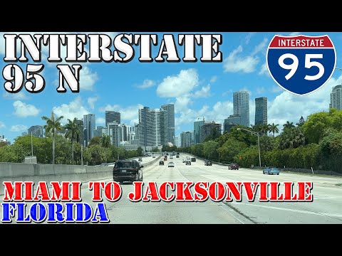 I-95 North - Miami to Jacksonville - ENTIRE STATE - Florida - 4K Highway Drive