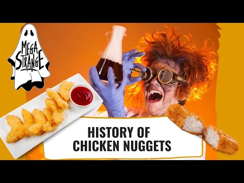 Chicken Nuggets were dreamed up by a LUNATIC