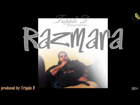 Tripple D Presenterer Razmara (Prod & Mix by Tripple D)