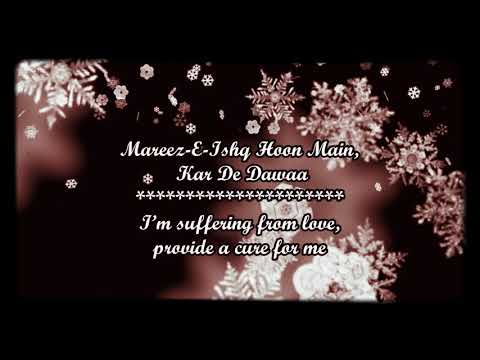 Mareez E.Ishq hoon main kar De Dawaa