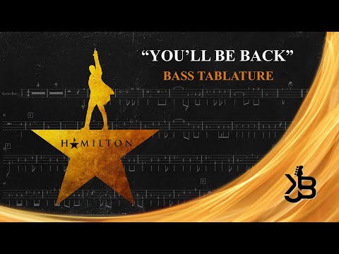 You'll Be Back - Hamilton: An American Musical (Bass Guitar TAB)