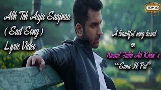 Abh Toh Aaja Saajnaa Sajna Tere Bina Lyric Video - YouTube