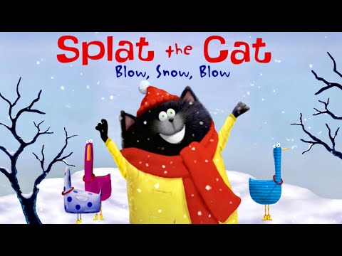 SPLAT THE CAT BLOW, SNOW, BLOW! (Kids Read Aloud)