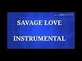Savage love instrumental