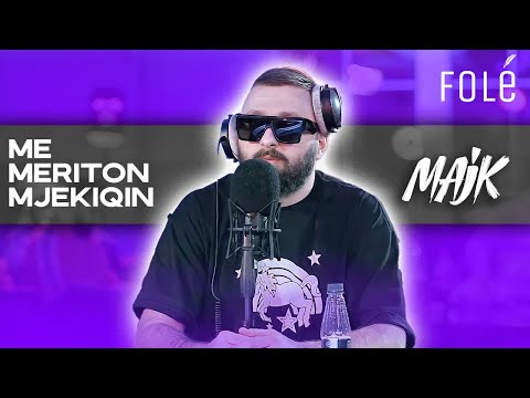 Majk | Me Meriton Mjekiqin