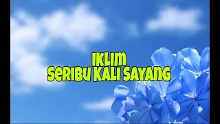 Download lagu Iklim Seribu Kali Sayang... mp3