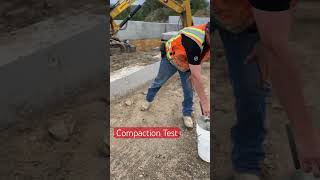 Compaction testing. Testing the interior and exterior for proper compaction and moisture content.