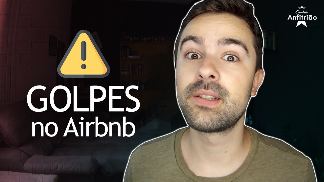 Não caia nessa! GOLPISTAS no Airbnb!