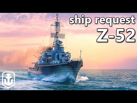 Hydro DD in a World of Radars - Z-52 Ship Request (World of Warships)