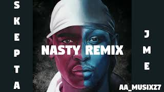 Skepta ft.  JME - Nasty Remix
