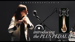 Video thumbnail for PLUS PEDAL II | by Gamechanger Audio | Out Now! by Gamechanger Audio