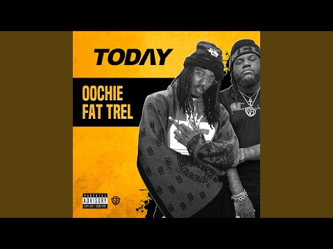 Today (feat. Fat Trel)