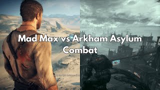 Mad Max Combat vs Arkham Asylum Combat
