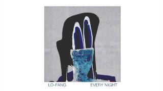Lo-Fang - Every Night (Full Mixtape)