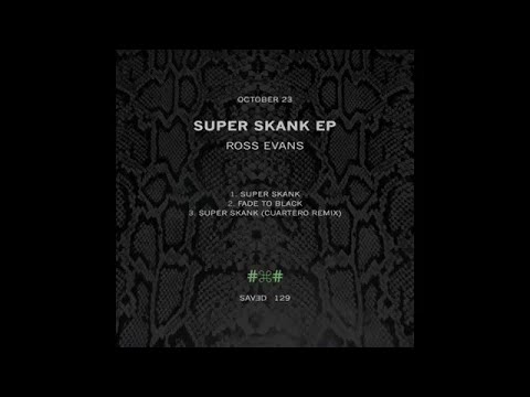 Ross Evans - Super Skank (Cuartero Remix)
