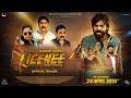 Licence Trailer Masoom Sharma Rakhi Yashpal Sharma KD Sapna Choudhary Release On 24th April