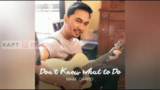 Mark Carpio - Don't Know What To Do (HQ) with (Subtitles)