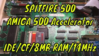 Spitfire 500 14 MHz Accelerator for Amiga 500 with IDE/CF/SD and 8 MB fast RAM