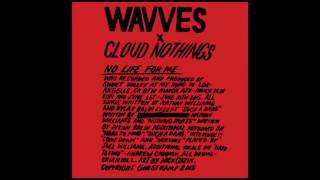 Wavves x Cloud Nothings No Life For Me full album (2015)