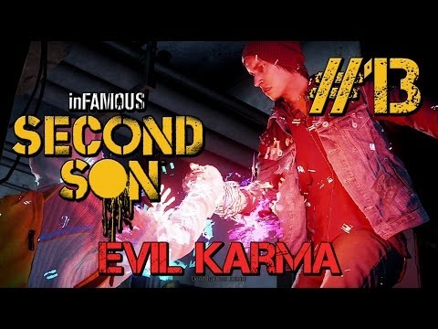 Infamous Second Son | Part 13 (EVIL KARMA) | HE WHO DWELLS
