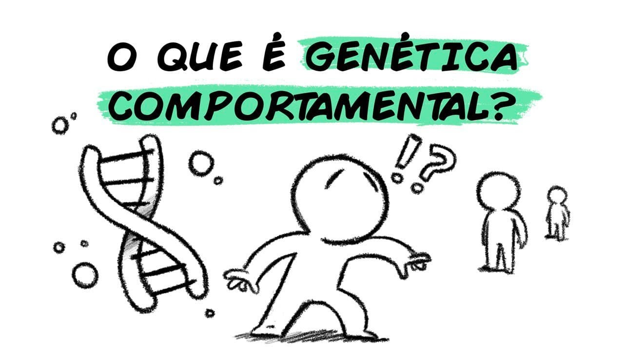 O QUE É GENÉTICA COMPORTAMENTAL?