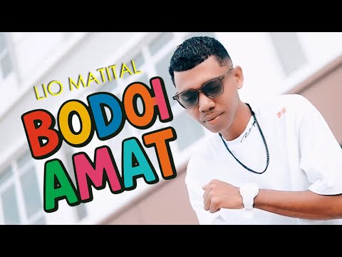 #lagutiktokviral #lagutimur || BODOH AMAT || LIO MATITAL || Official Music Video