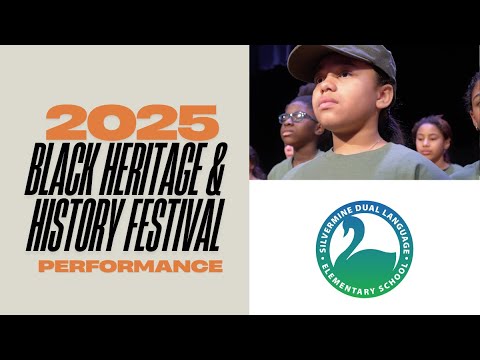 Silvermine Dual Language Magnet School - 2025 NPS Black Heritage & History Festival