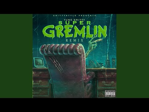 Super Gremlin (freestyle)