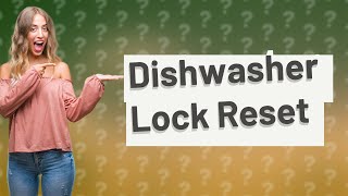How do I reset the control lock on my KitchenAid dishwasher?