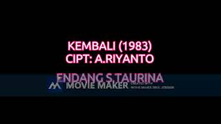 Download lagu ENDANG S TAURINA KEMBALI CIPT    A RIYANTO mp3